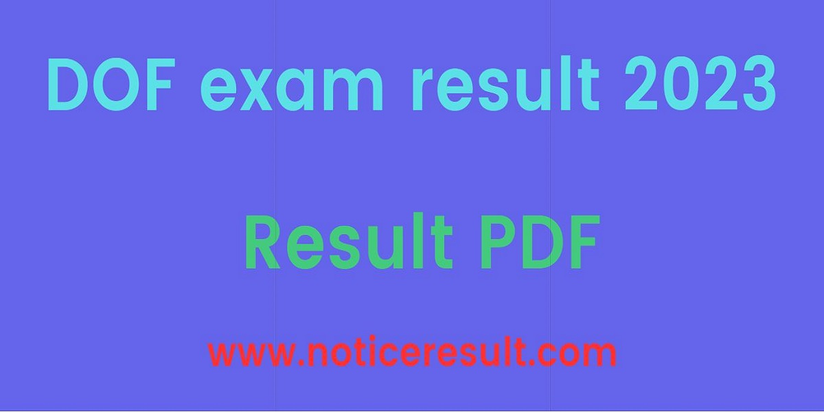 DOF exam result 2023
