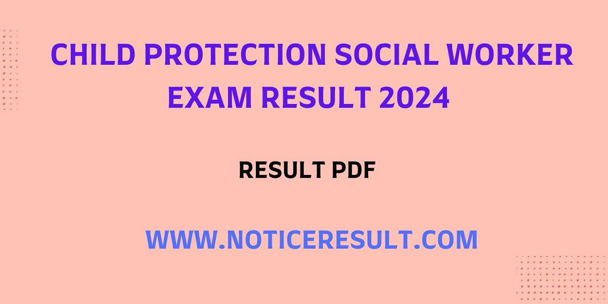 Child Protection Social Worker Exam result