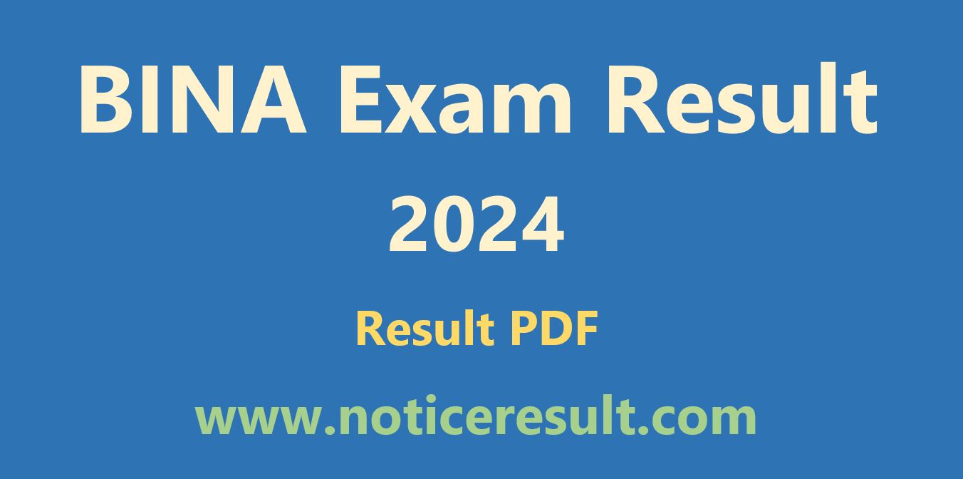 BINA Exam Result 2024