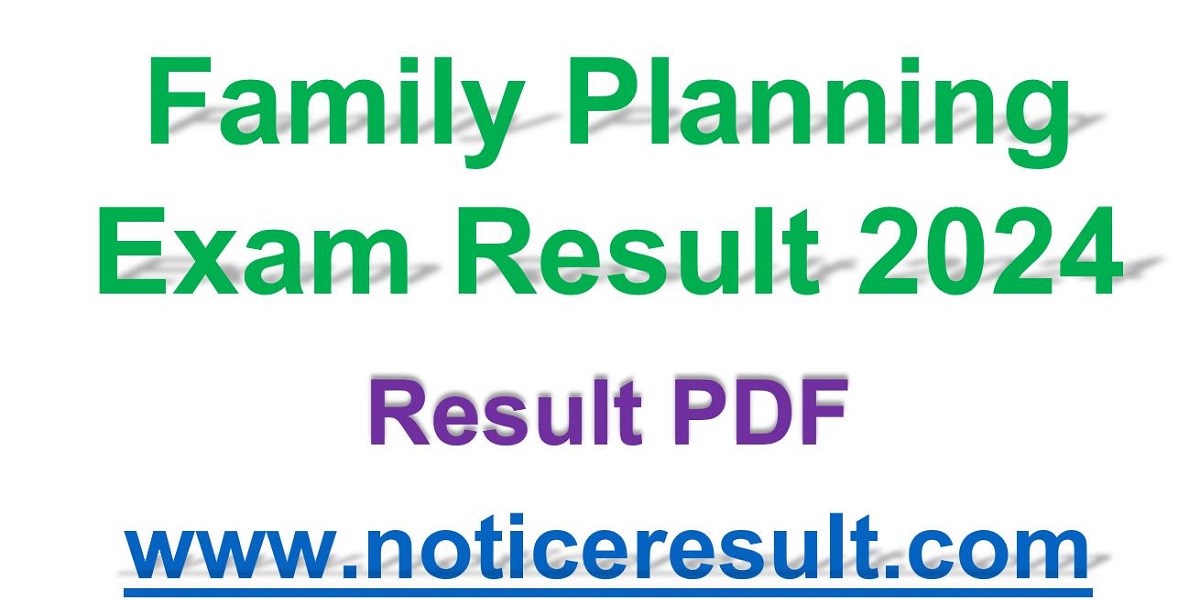 Family Planning Exam Result 2024